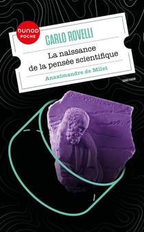 La naissance de la pensée scientifique - Anaximandre de Milet