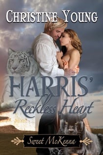 Harris' Reckless Heart - Sweet McKenna, #10