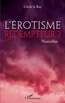 L'érotisme rédempteur ?