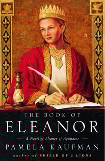 The Book of Eleanor - A Novel of Eleanor of Aquitaine