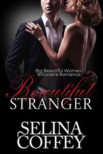 Beautiful Stranger: Big Beautiful Woman Billionaire Romance