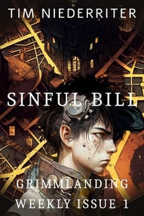 Sinful Bill - Grimmlanding Weekly, #1