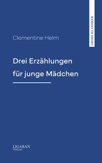 Drei Erzählungen für junge Mädchen