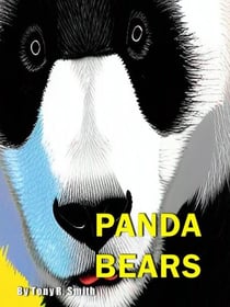 Panda Bears - Bear Books for Kids, #3