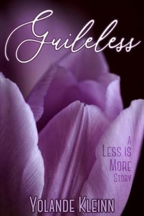 Guileless - Less Is More, #3