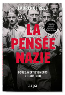 La pensée nazie - Douze avertissements de l'Histoire