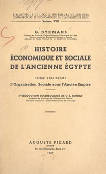 Histoire économique et sociale de l'ancienne Égypte (3). L'organisation sociale sous l'Ancien Empire