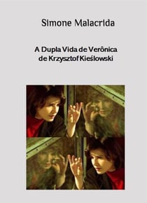A Dupla Vida de Verônica de Krzysztof Kieslowski