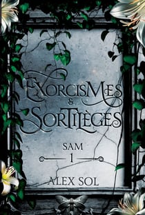 Exorcismes et Sortilèges - Tome 1
