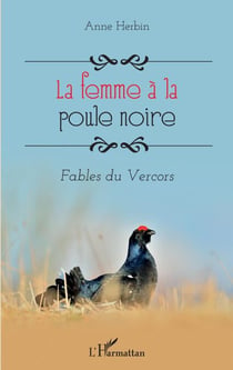 La femme à la poule noire - Fables du Vercors