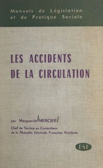 Les accidents de la circulation - Auteurs et victimes