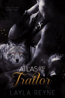 Atlas and the Traitor - Soul to Find, #3