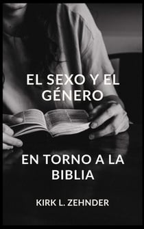 EL SEXO Y EL GÉNERO EN TORNO A LA BIBLIA