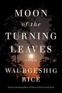 Moon of the Turning Leaves - A Novel