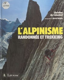 L'alpinisme - Randonnée et trekking