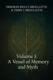 A Vessel of Memory and Myth - Vessels of Memory, #1