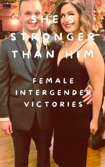 She's Stronger Than Him Intergender Female Victories