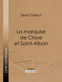 La marquise de Claye et Saint-Alban