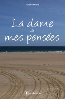 La dame de mes pensées - Recueil de poèmes