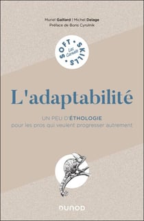 L'adaptabilité - Un peu d'éthologie pour les pros qui veulent progresser autrement