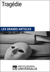 Tragédie - Les Grands Articles d'Universalis