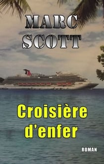 Croisière d'enfer - Une aventure de Jack Delorme