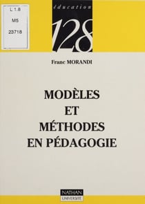 Modèles et méthodes en pédagogie