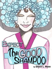 The Good Shampoo