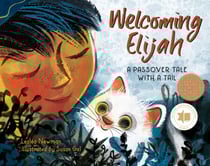 Welcoming Elijah - A Passover Tale with a Tail