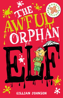 The Awful Orphan Elf - Book 4