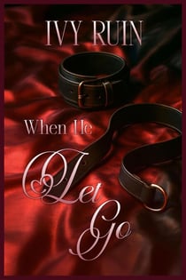 When He Let Go - Let Go Series, #1