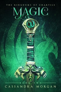 Magic - The Kingdoms of Chartile, #2