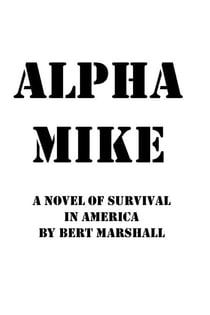 Alpha Mike - Alpha Mike Series, #1