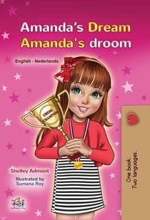 Amanda’s Dream Amanda's droom - English Dutch Bilingual Collection