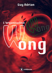 L'organisation Wong - Un techno-thriller captivant