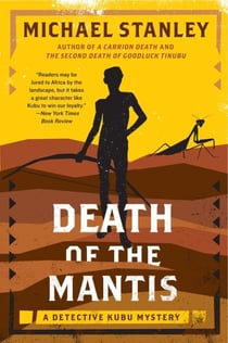 Death of the Mantis - A Detective Kubu Mystery