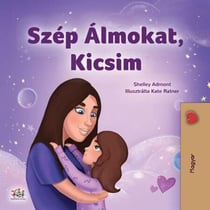 Szép Álmokat, Kicsim - Hungarian Bedtime Collection