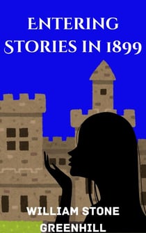 Entering Stories in 1899 - Entering Stories in..., #1