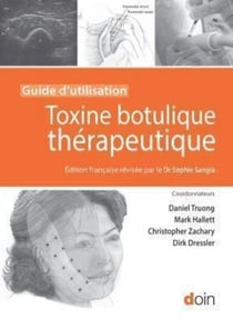 Toxine botulique thérapeutique - Guide d'utilisation