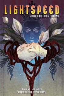 Lightspeed Magazine, Issue 121 (June 2020) - Lightspeed Magazine, #121