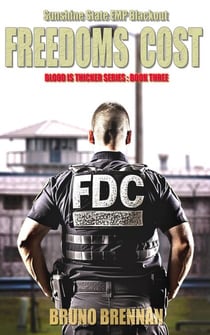 Freedoms Cost: Sunshine State EMP Blackout - Blood is Thicker Series, #3