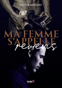 Ma femme s'appelle reviens