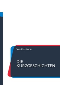Die Kurzgeschichten - Aus dem urbanen Alltag