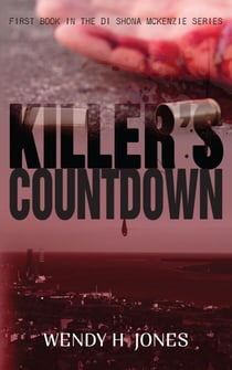 Killer's Countdown - The DI Shona McKenzie Mysteries, #1