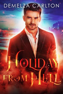 Holiday From Hell - Mel Goes to Hell series, #5
