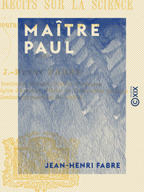 Maître Paul - Lectures courantes pour les écoles primaires