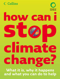 How Can I Stop Climate Change - What is it and how to help