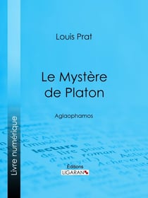 Le Mystère de Platon - Aglaophamos
