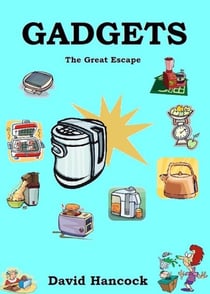 Gadgets: The Great Escape