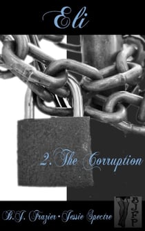 Eli - Book Two ~ The Corruption